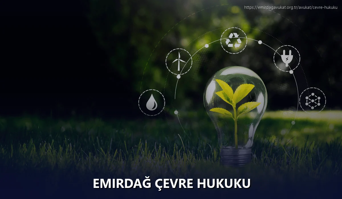 Emirdağ Çevre Hukuku