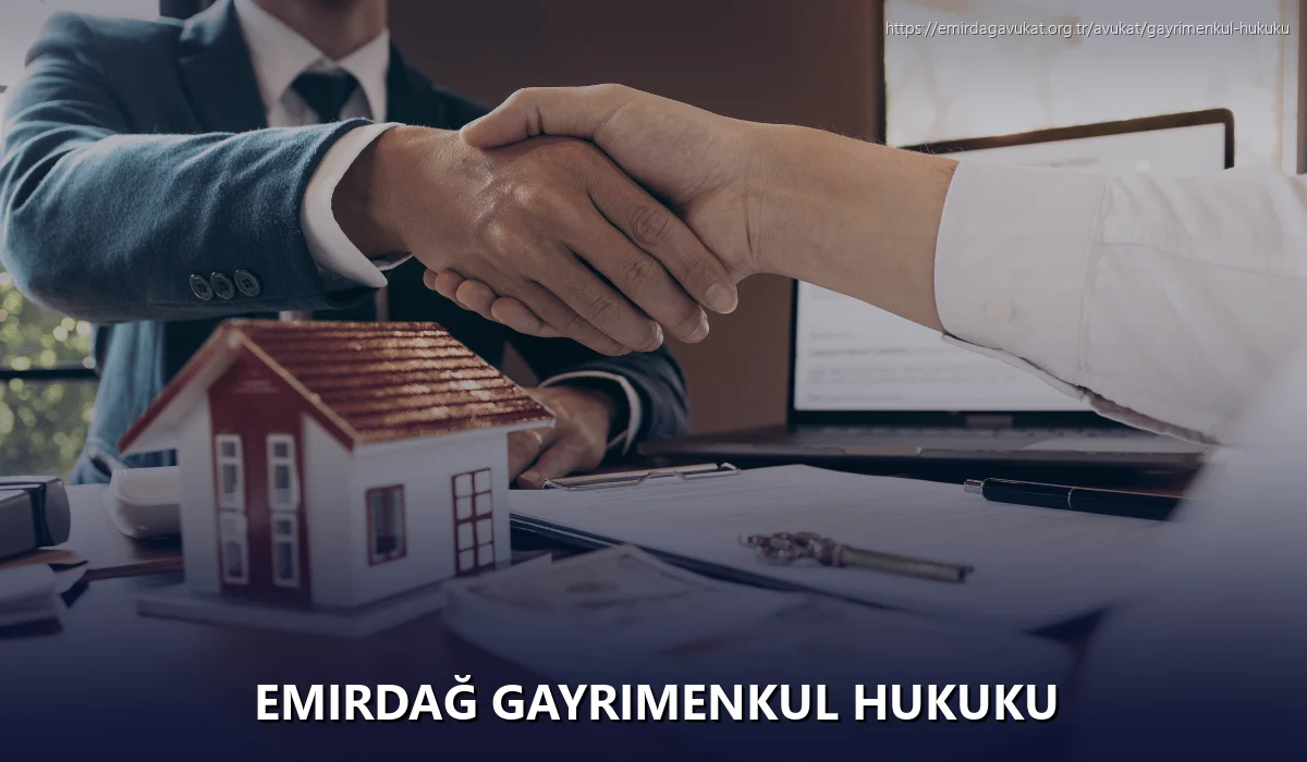 Emirdağ Gayrimenkul Hukuku
