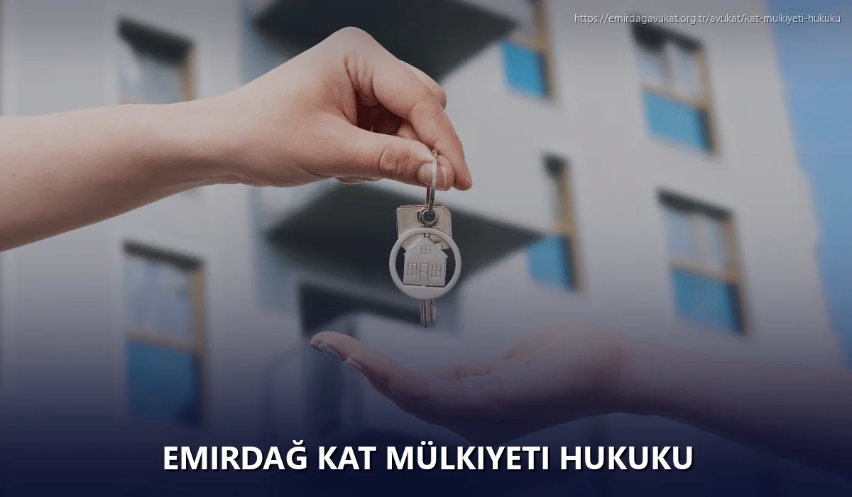Emirdağ Kat Mülkiyeti Hukuku