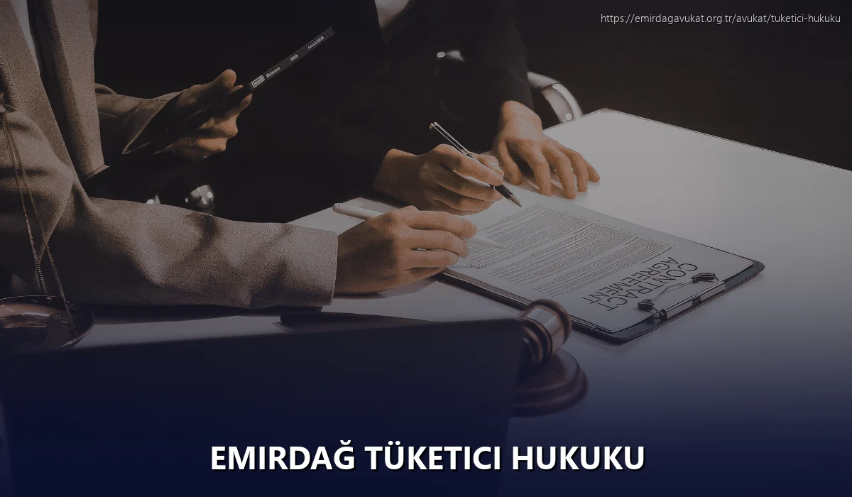 Emirdağ Tüketici Hukuku